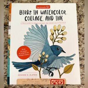 Geninne’s Art: Birds in Watercolor, Collage, and Ink by Geninne D. Zlatkis